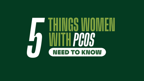 5 Things All Women with PCOS Should Know